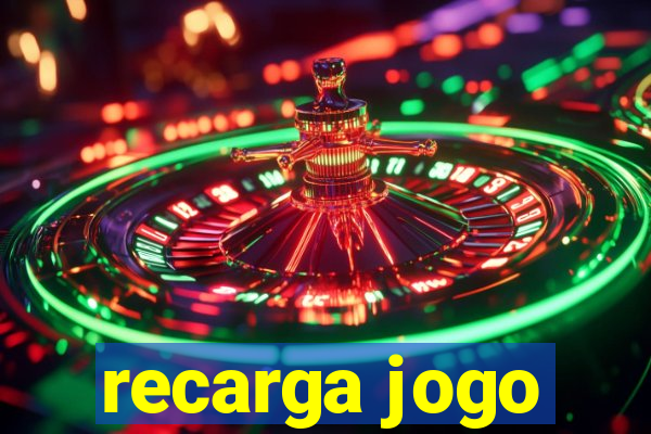 recarga jogo