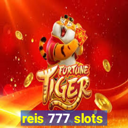 reis 777 slots