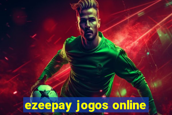 ezeepay jogos online