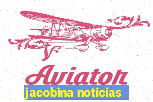 jacobina noticias