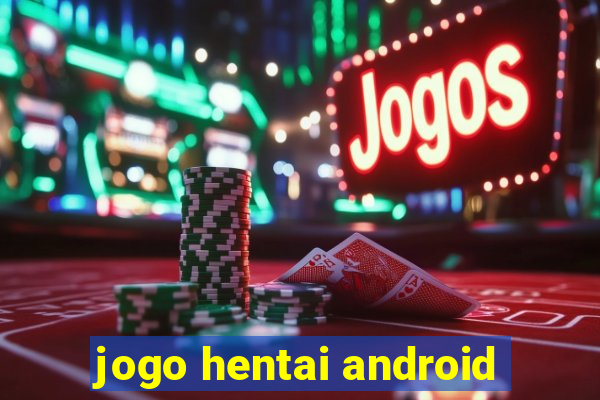 jogo hentai android