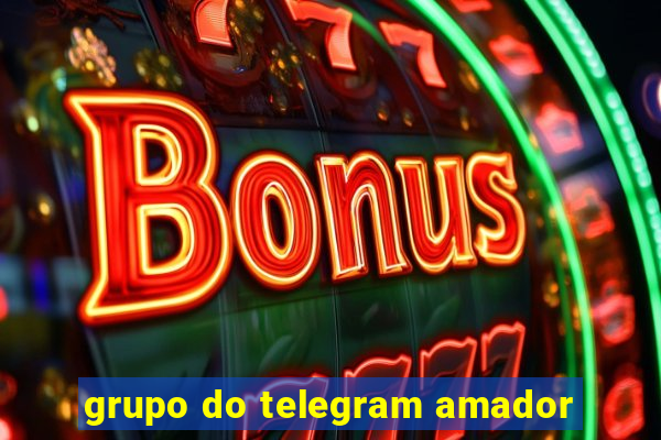 grupo do telegram amador