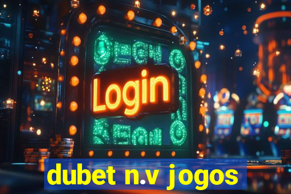 dubet n.v jogos