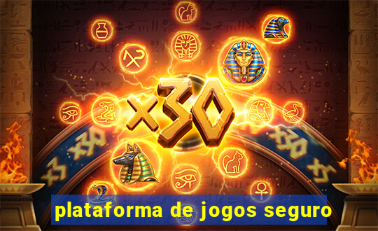 plataforma de jogos seguro