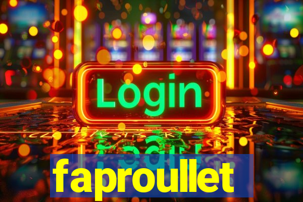 faproullet