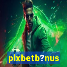 pixbetb?nus