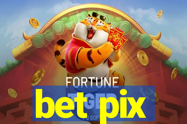 bet pix