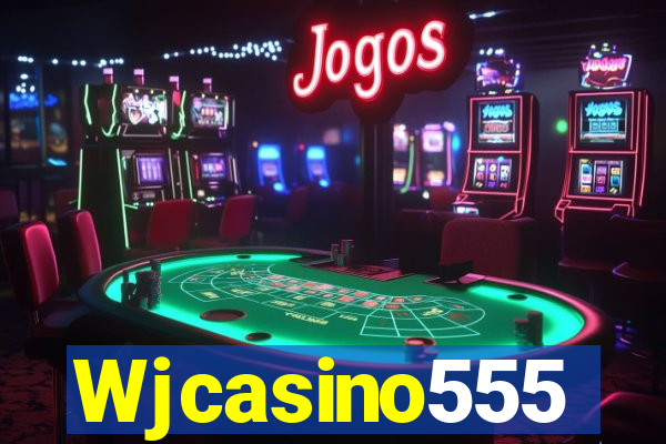 Wjcasino555