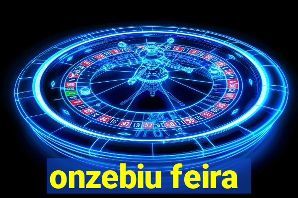 onzebiu feira