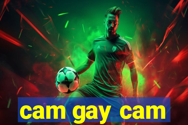 cam gay cam