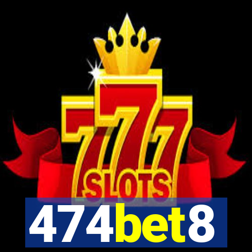 474bet8