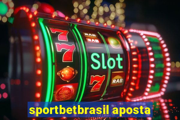 sportbetbrasil aposta