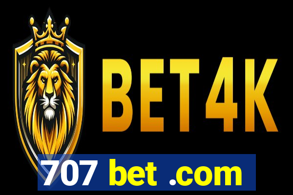 707 bet .com