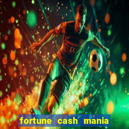 fortune cash mania demo grátis