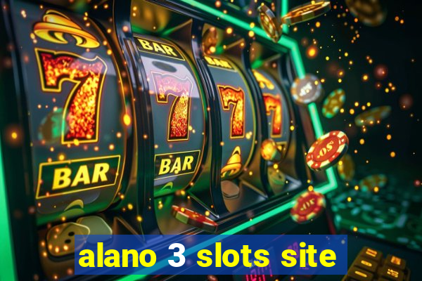 alano 3 slots site