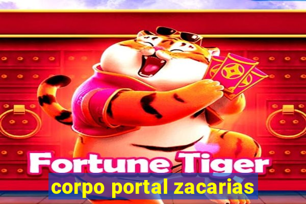 corpo portal zacarias