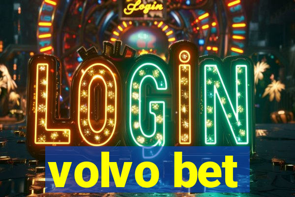 volvo bet