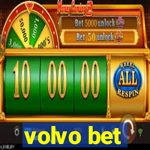 volvo bet