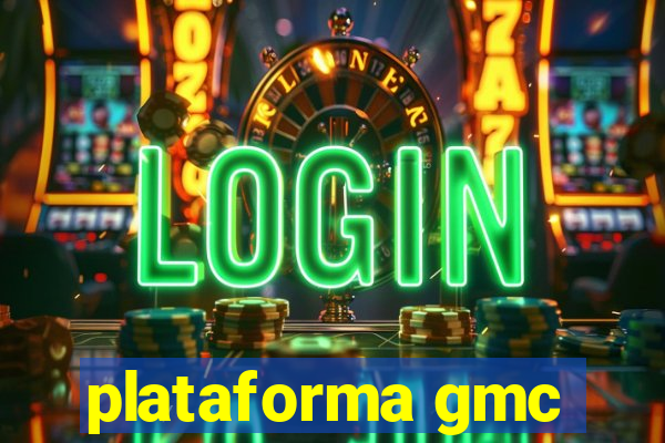 plataforma gmc