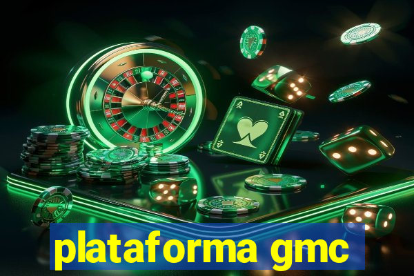 plataforma gmc