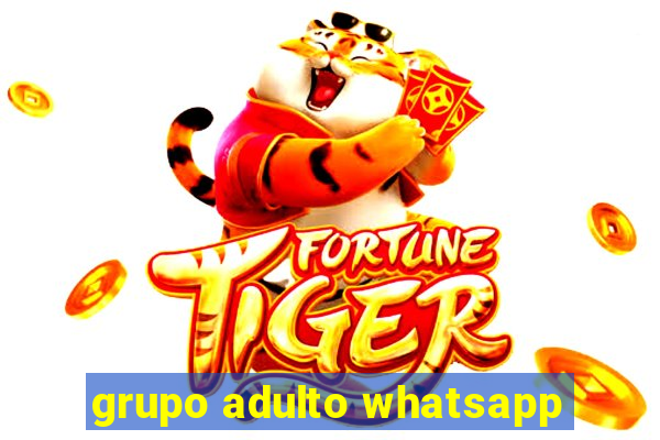 grupo adulto whatsapp