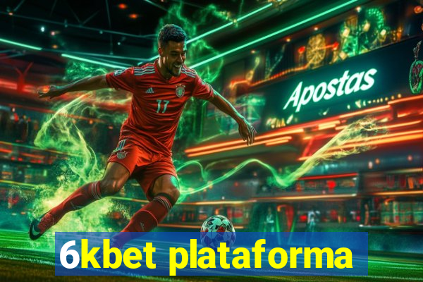 6kbet plataforma