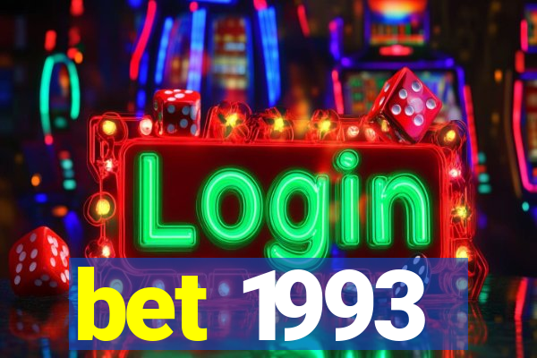 bet 1993