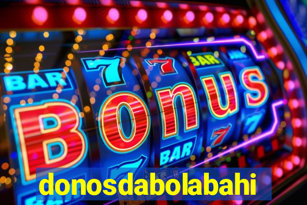 donosdabolabahia