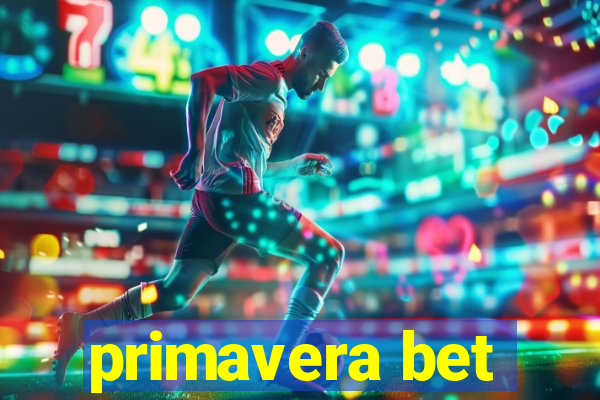 primavera bet