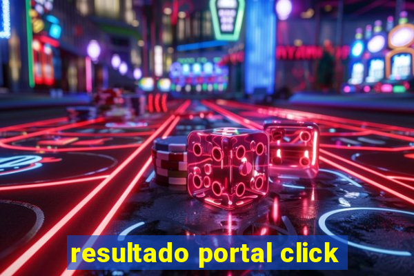 resultado portal click