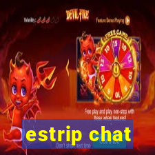 estrip chat