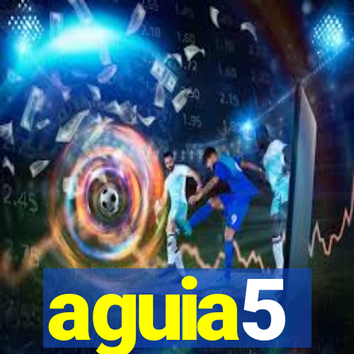 aguia5