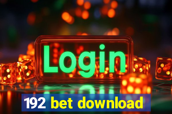 192 bet download