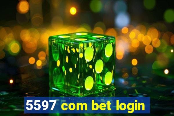 5597 com bet login