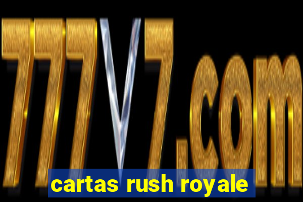 cartas rush royale