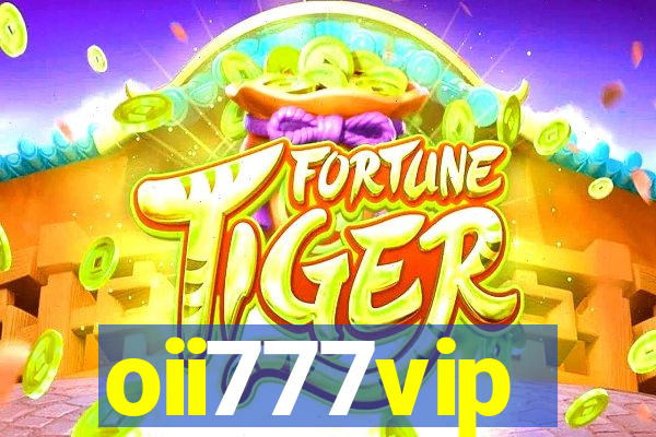 oii777vip