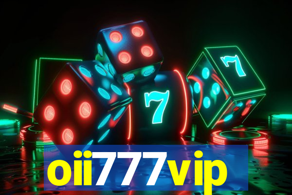 oii777vip