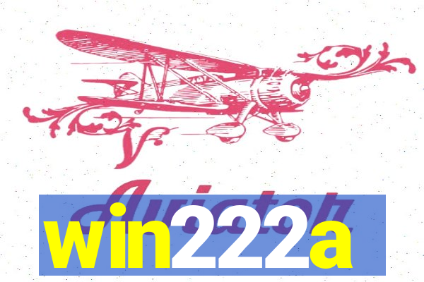 win222a