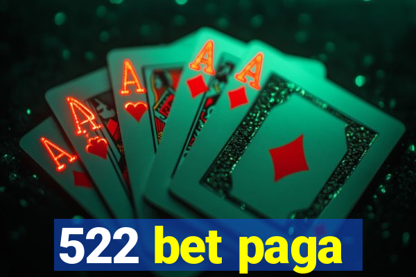 522 bet paga