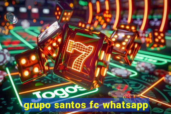 grupo santos fc whatsapp