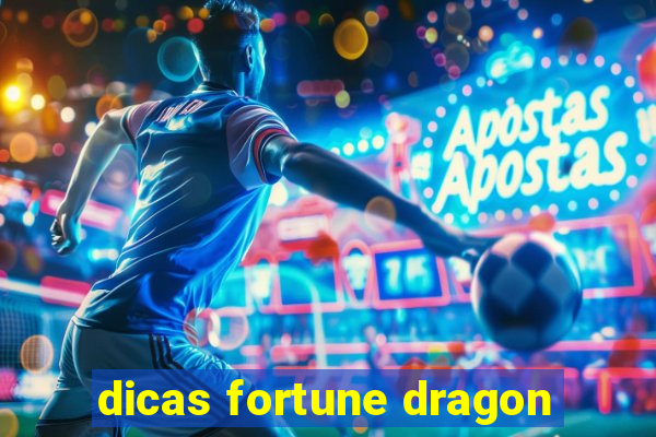 dicas fortune dragon