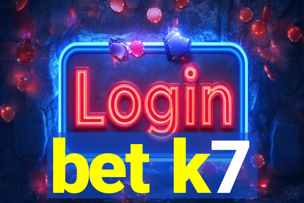 bet k7