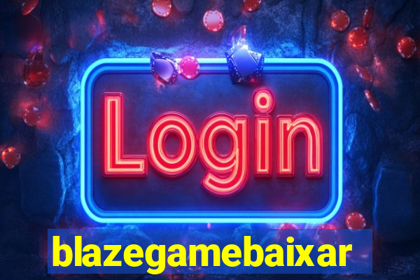 blazegamebaixar