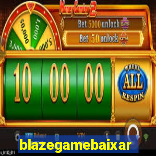 blazegamebaixar