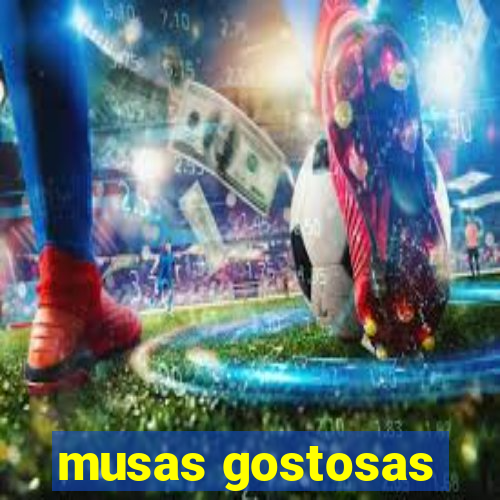 musas gostosas