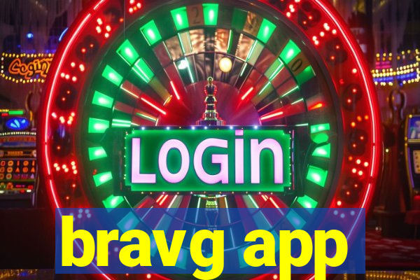 bravg app