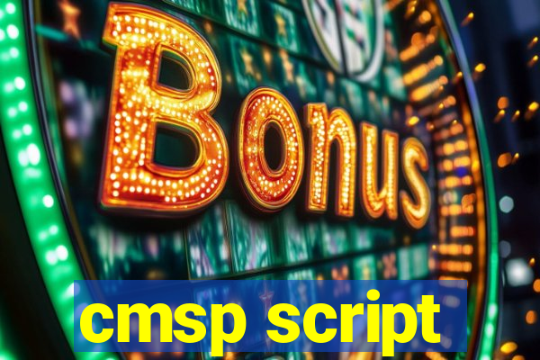 cmsp script