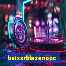 baixarblazenopc