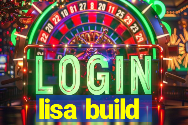 lisa build