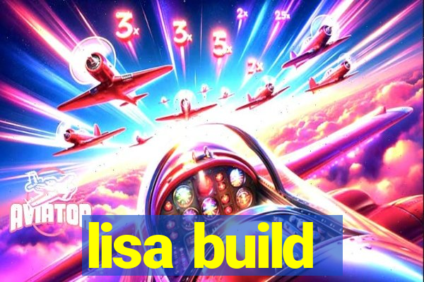 lisa build